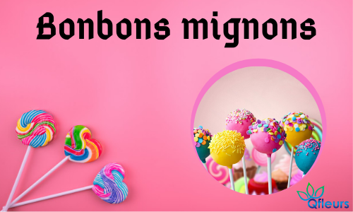 Bonbons mignons 