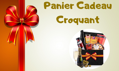 Panier Cadeau Croquant