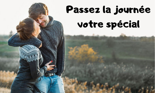 Passez la journée votre spécial