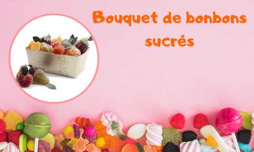 Bouquet de bonbons sucrés