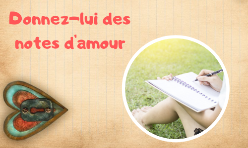 Donnez-lui des notes d'amour