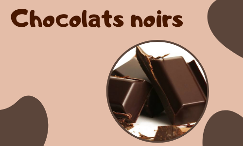 Chocolats noirs
