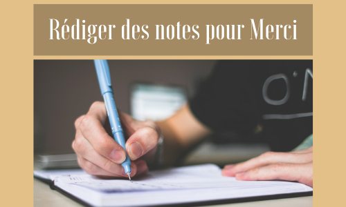Rédiger des notes pour Merci