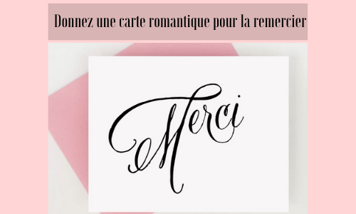 Donnez une carte romantique pour la remercier