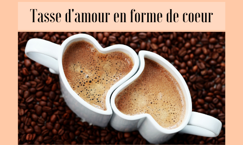 Tasse d'amour en forme de coeur
