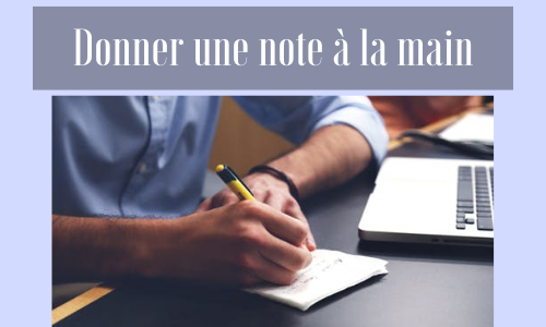 Donnez une note à la main