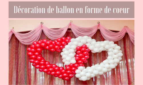 Décoration de ballon en forme de coeur