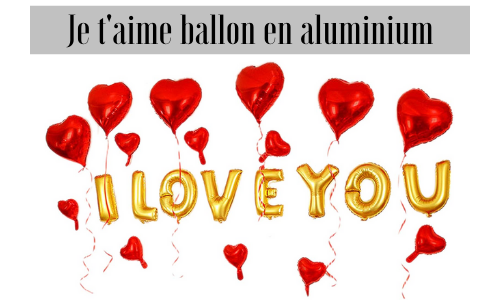 Je t'aime ballon en aluminium