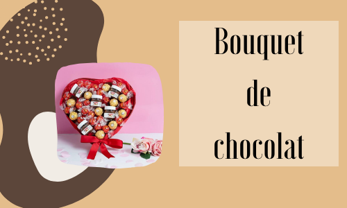 Bouquet de chocolat