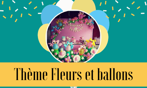 Thème Fleurs et ballons