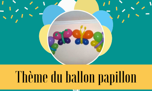 Thème du ballon papillon