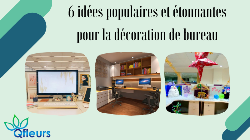 6 idées populaires et étonnantes pour la décoration de bureau