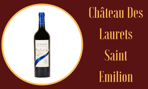 Château Des Laurets Saint Emilion