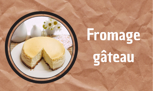 Fromage gâteau