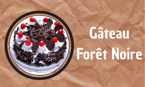 Gâteau Forêt Noire