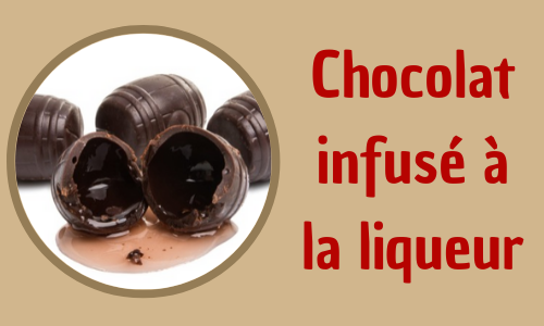 Chocolat infusé à la liqueur