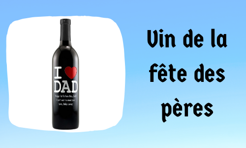Vin de la fête des pères