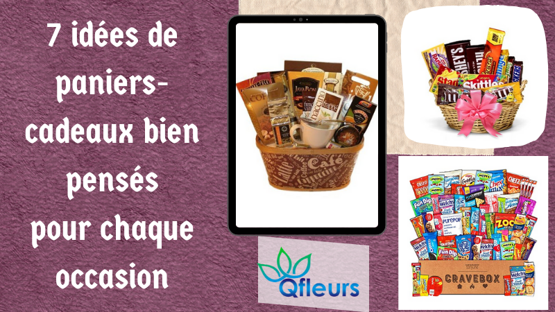 7 idées de paniers-cadeaux bien pensés pour chaque occasion