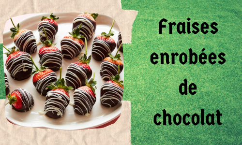Fraises enrobées de chocolat