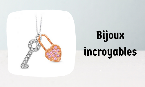 Bijoux incroyables