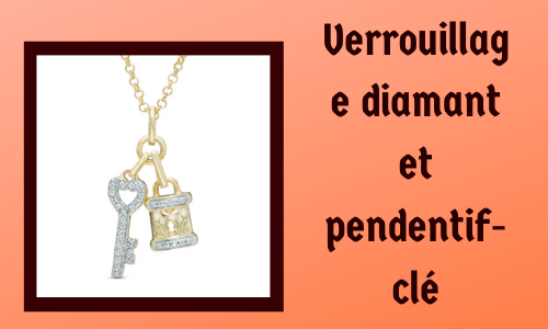 Verrouillage diamant et pendentif clé