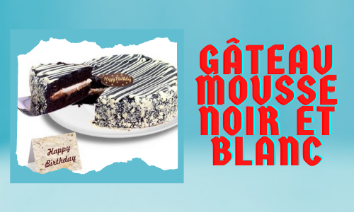 Gâteau mousse noir et blanc
