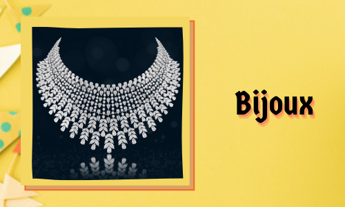 Bijoux