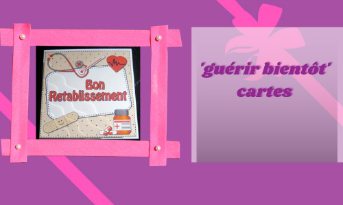 'guérir bientôt' cartes 