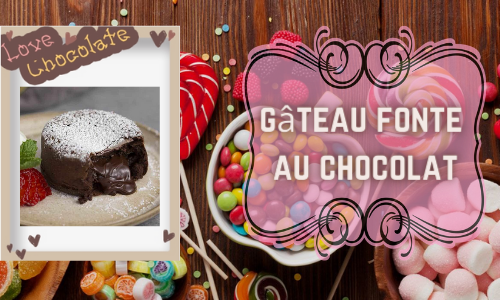 g&acirc;teau fonte au chocolat