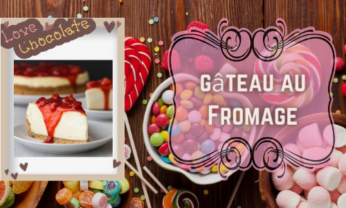 g&acirc;teau au Fromage