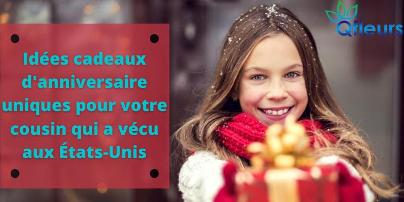 Idées cadeaux d'anniversaire uniques pour votre cousin qui a vécu_ aux États-Unis