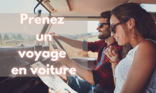 Prenez un voyage en voiture