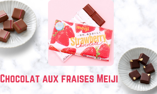 Chocolat aux fraises Meiji