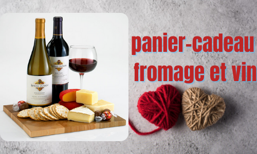 panier-cadeau fromage et vin
