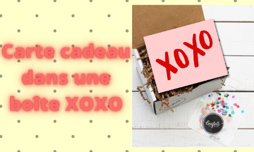 carte-cadeau dans une boîte XOXO