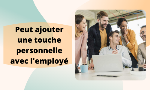 Peut ajouter une touche personnelle avec l'employ&eacute;