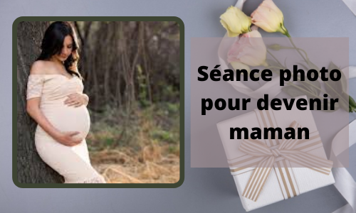 S&eacute;ance photo pour &ecirc;tre maman