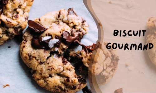 Biscuit gourmand