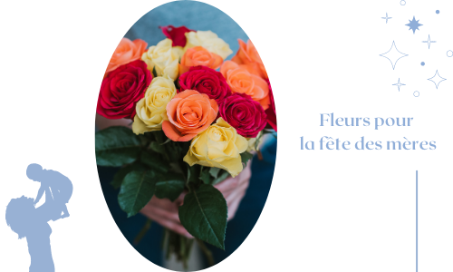Fleurs pour la f&ecirc;te des m&egrave;res