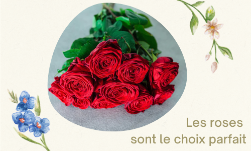 Les roses sont le choix parfait