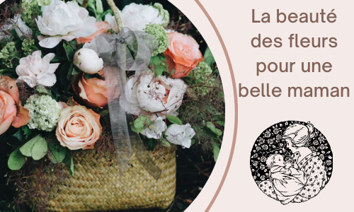 Beauté des fleurs pour une belle maman