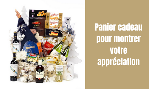 Panier cadeau pour montrer votre appréciation