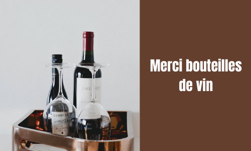Merci bouteilles de vin
