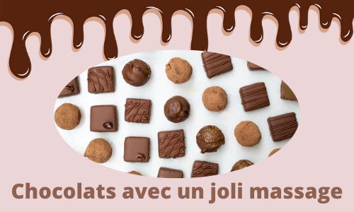 Chocolats avec un joli massage