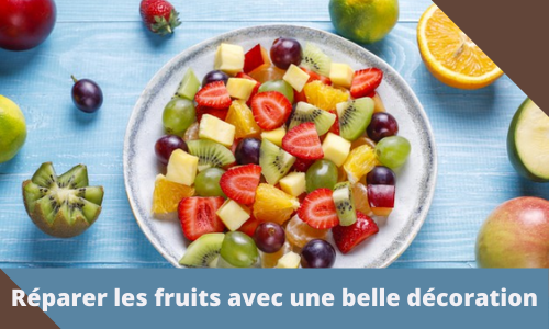 R&eacute;parer les fruits avec une belle d&eacute;coration