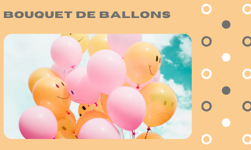 Bouquet de ballons