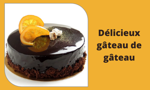 Gâteau délicieux