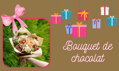  Bouquet de chocolat