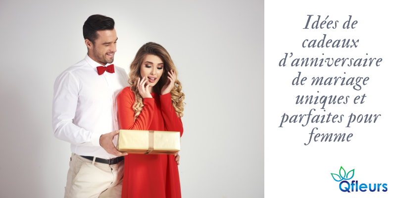  Id&eacute;es de cadeaux d'anniversaire de mariage uniques et parfaites pour femme
