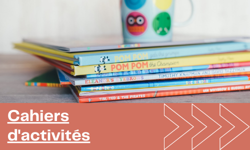 Cahiers d'activit&eacute;s